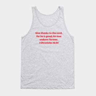 Bible Verse 1 Chronicles 16:34 Tank Top